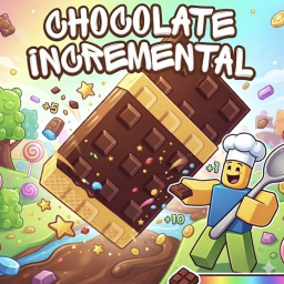 [RELEASE!🔥] +1 Chocolate Every Second