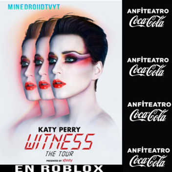 Witness The Tour Katy Perry   ANFITEATRO COCACOLA
