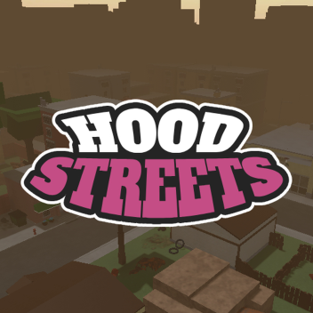 Hood Streets