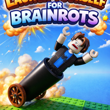 Launch yourself for Brainrots