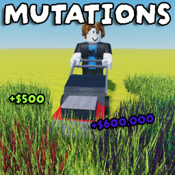 [MUTATIONS] Grow and Sell Grass