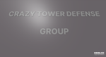 Crazy Tower Defense Group