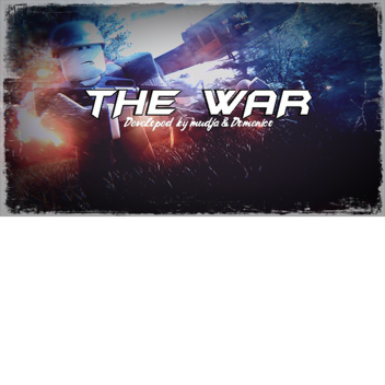 The War [UPADATE!]