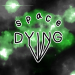 Space Dying
