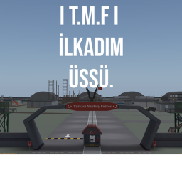 |T.M.F| İlkadım Üssü.