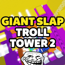 Giant Slap Troll Tower 2 🤚