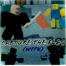 Capture the Flag (ZOMBIE EDITION)