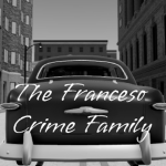 The Franceso Crime Family