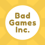Bad Games Incorporated