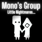 Mono's Little Nightmare Group!