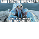 Blue lobster army.... run