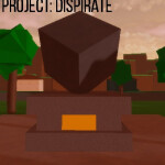 Project: Dispirate [BETA]