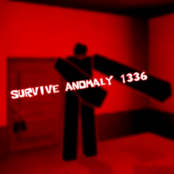 SURVIVE ANOMALY#1336