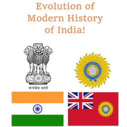Evolution of Modern History of India!
