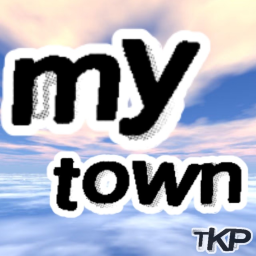 My Town.