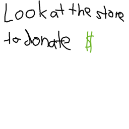 Look at store to donate