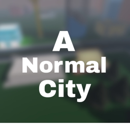 A Normal City. [EARLY ACCESS]
