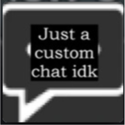 Custom Chat!