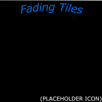 Fading Tiles