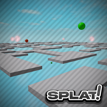 Splat!