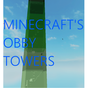 (ALPHA) Minecraft's Obby Towers.
