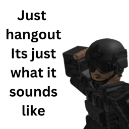 Just a hangout