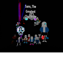 Sans the Greatest Challenge