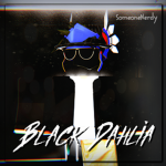 !Black Dahlia!