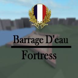 Barrage D'eau Fortress