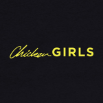 Chicken Girls ♥
