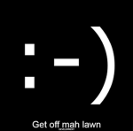 Get off maw lawn