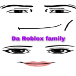 Da Roblox family