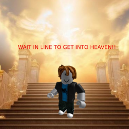 [FREE UGC!] Wait in line to get into Heaven!