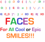 For All Cool or Epic Smiles! F.A.C.E.S