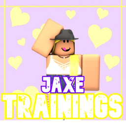 ✨ GET TRAINED! Jaxe Training Center [V1]