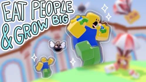 Eat People & Grow Big