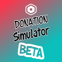 Donation Simulator [(Unfinished) Map Update]