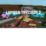 Lumber Tycoon 2 Club!!!