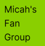Micah’s Fan Group