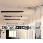 Pleasant Hill High School!