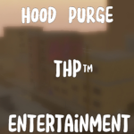 The Hood Purge Entertainment