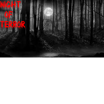 Night OF Terror