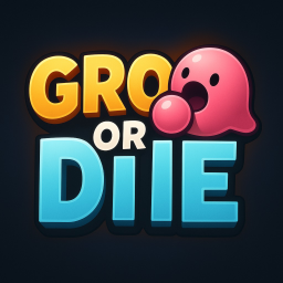 Grow or Die! [NEW]