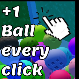 +1 BALL EVERY CLICK