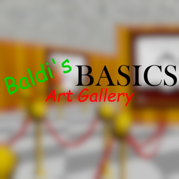 Baldi's Basics Art Gallery