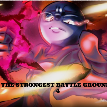 The Strongest BattleGrounds 4