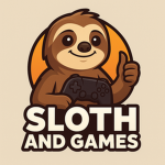 Sloth & Games
