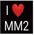 Mm2 is best in Roblox