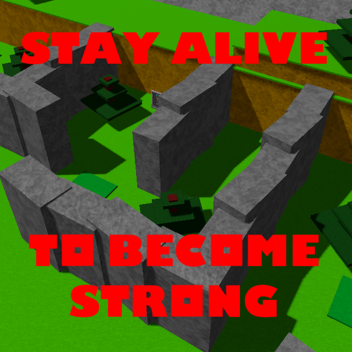 Stay Alive to become Stronger [SWORDS]