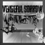 VENGEFUL SORROW